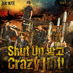 Download ONEUS - Shut Up Crazy Hot (English Ver.) Mp3