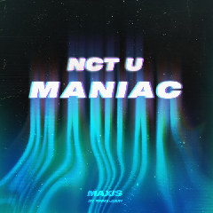 Download NCT U - Maniac (Doyoung, Haechan) Mp3