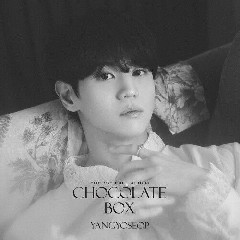 Download YANG YOSEOP - Chocolate Box (Feat. PH-1) Mp3