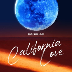 Download Donghae - California Love (feat. JENO Of NCT) Mp3