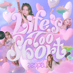 Aespa - Life`s Too Short - English Version Mp3